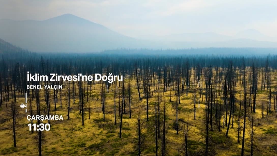 NTV'de 'İklim Zirvesi'ne Doğru' programı başlıyor
